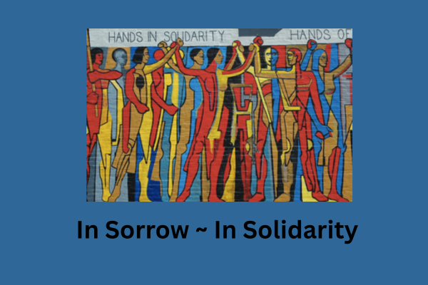 in sorrow and solidarity